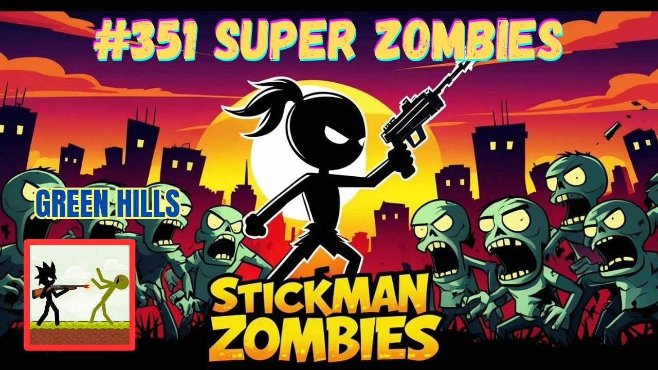 STICKMAN VS ZOMBIES:  FIGHT 351 SUPER ZOMBIES | HIGHSCORE MODE
