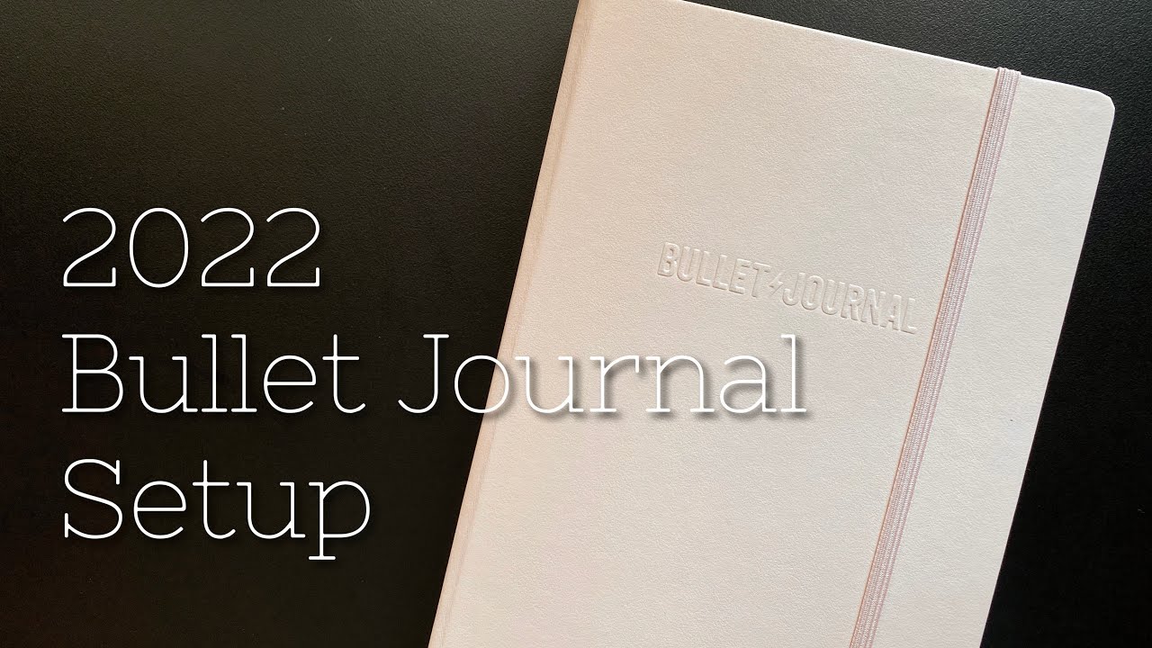 2022 Bullet Journal Setup | Minimalist Bullet Journal Spreads (no stickers) | Leuchtturm1917
