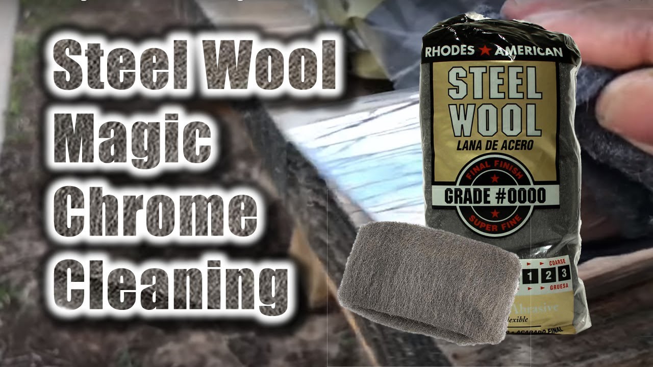 Steel Wool Magic Chrome Cleaning