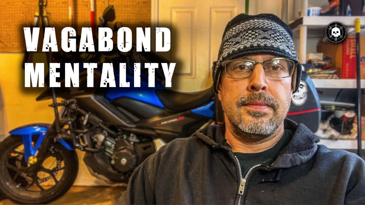 The Vagabond Mentality