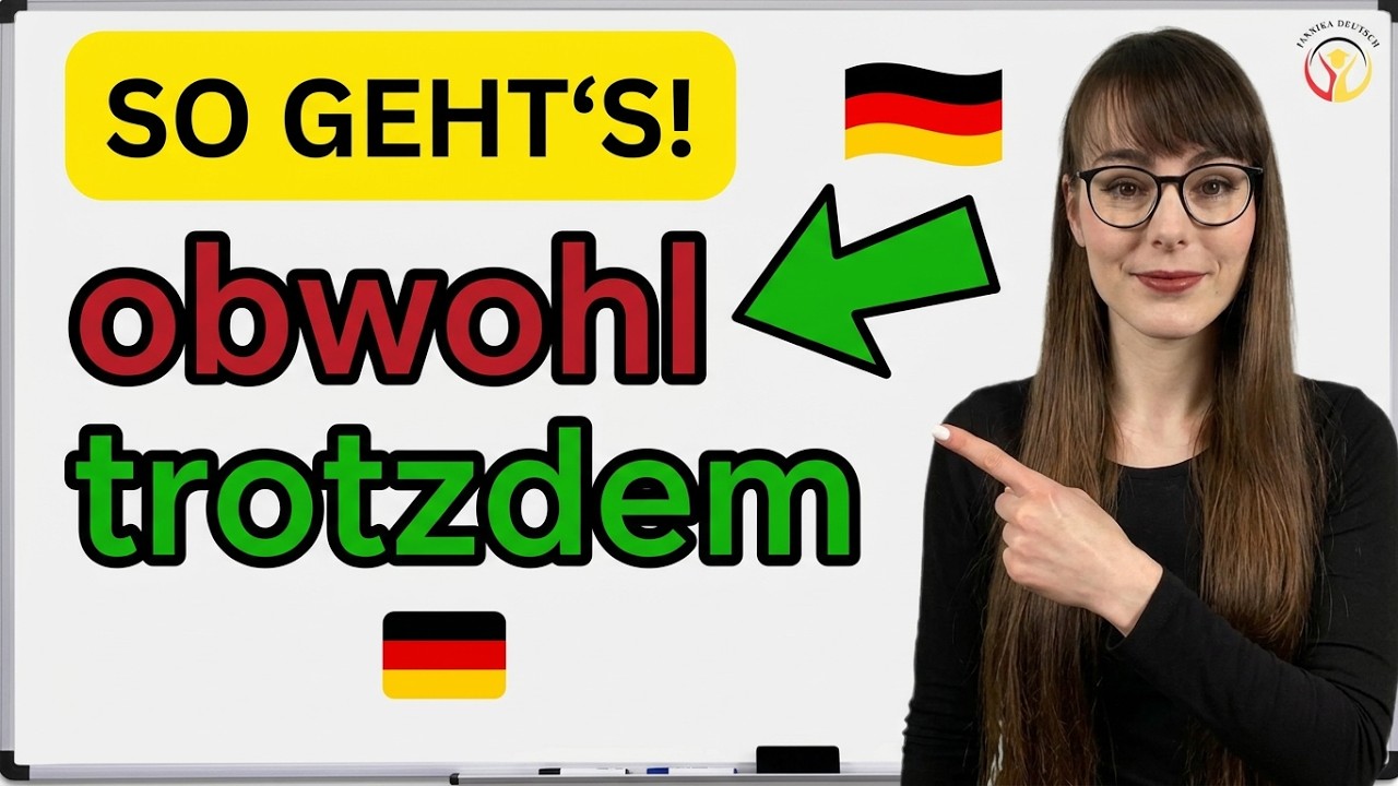 Obwohl oder trotzdem? Konzessivsätze verstehen | Deutsch B1–B2 / Frauentag 8.März