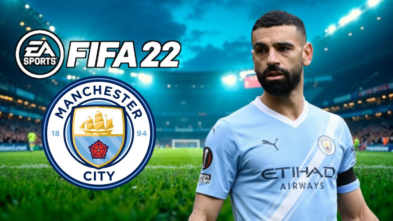 SAYA MENDATANGKAN MO SALAH KE MANCHESTER CITY | CAREER MODE FIFA 22