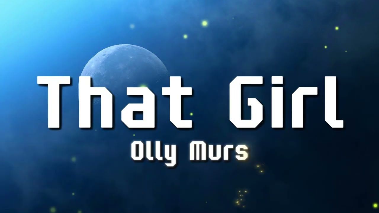 Olly Murs - That Girl (Lyrics)