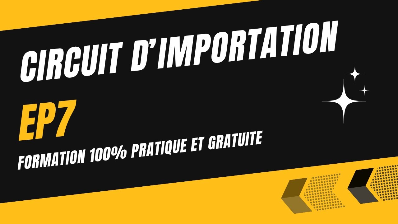 Formation Comptable EP 7 : Circuit d’Importation – مراحل الاستيراد خطوة بخطوة
