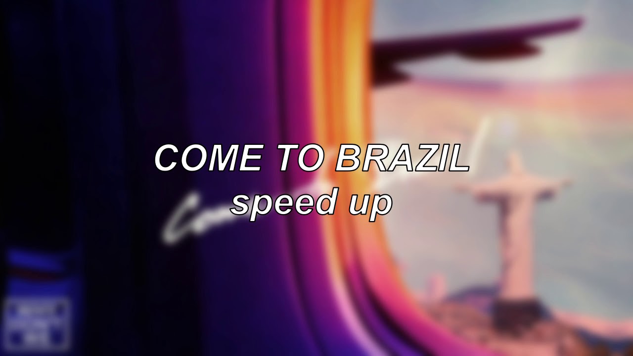 Why Don't We - Come To Brazil | Speed Up