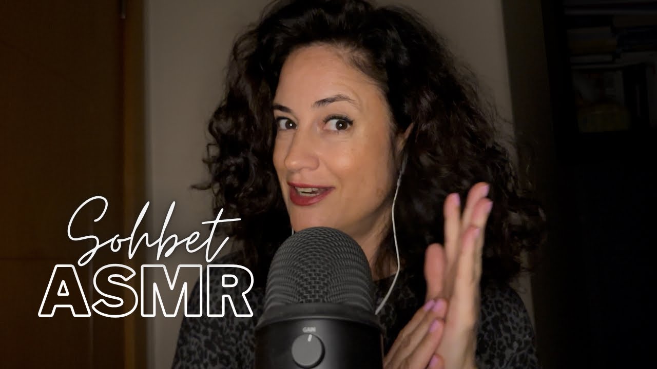Sohbet mevsimi 😁 Dizi, tiyatro, ilginç bilgi, her konudan bahsettim, Türkçe ASMR…