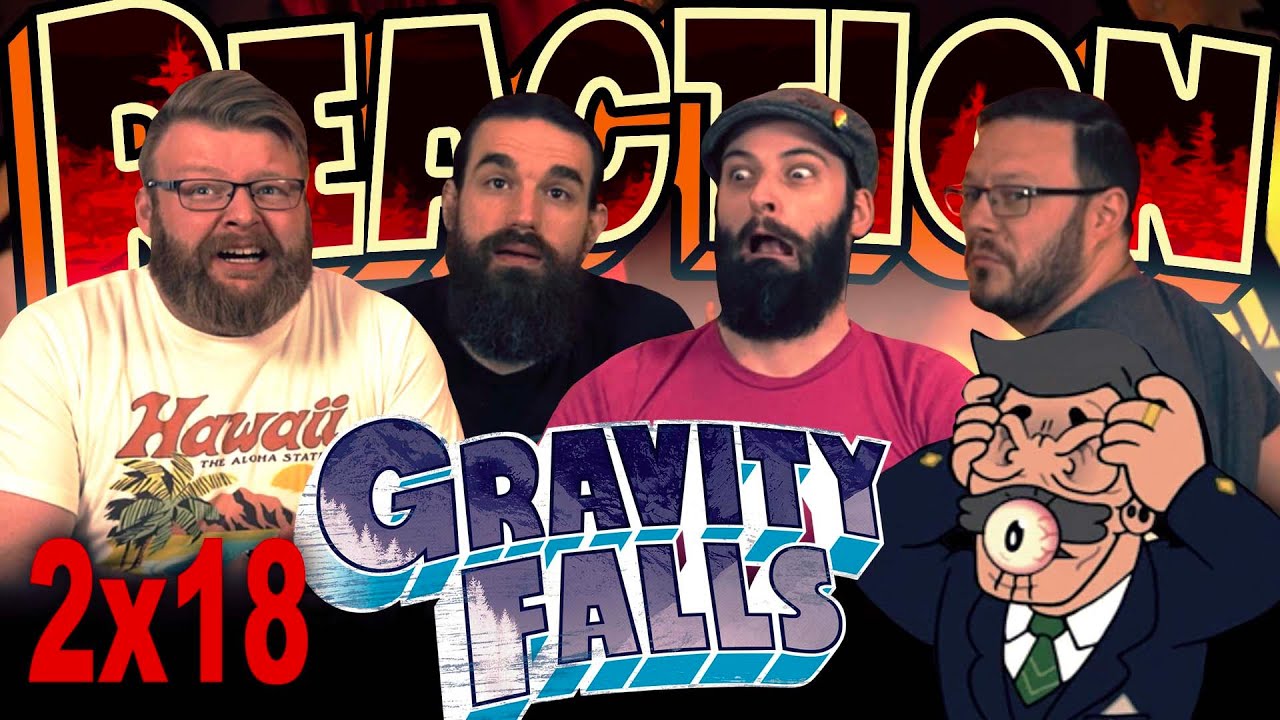 Gravity Falls 2x18 REACTION!! 