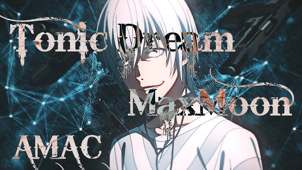 Tonic Dream x MaxMoon - WXTCHING HR w/AMAC