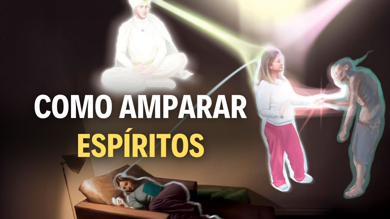 COMO AMPARAR ESPÍRITOS