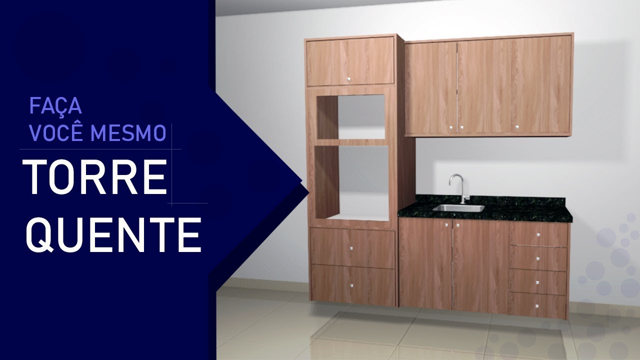 Como fazer cozinha com torre quente