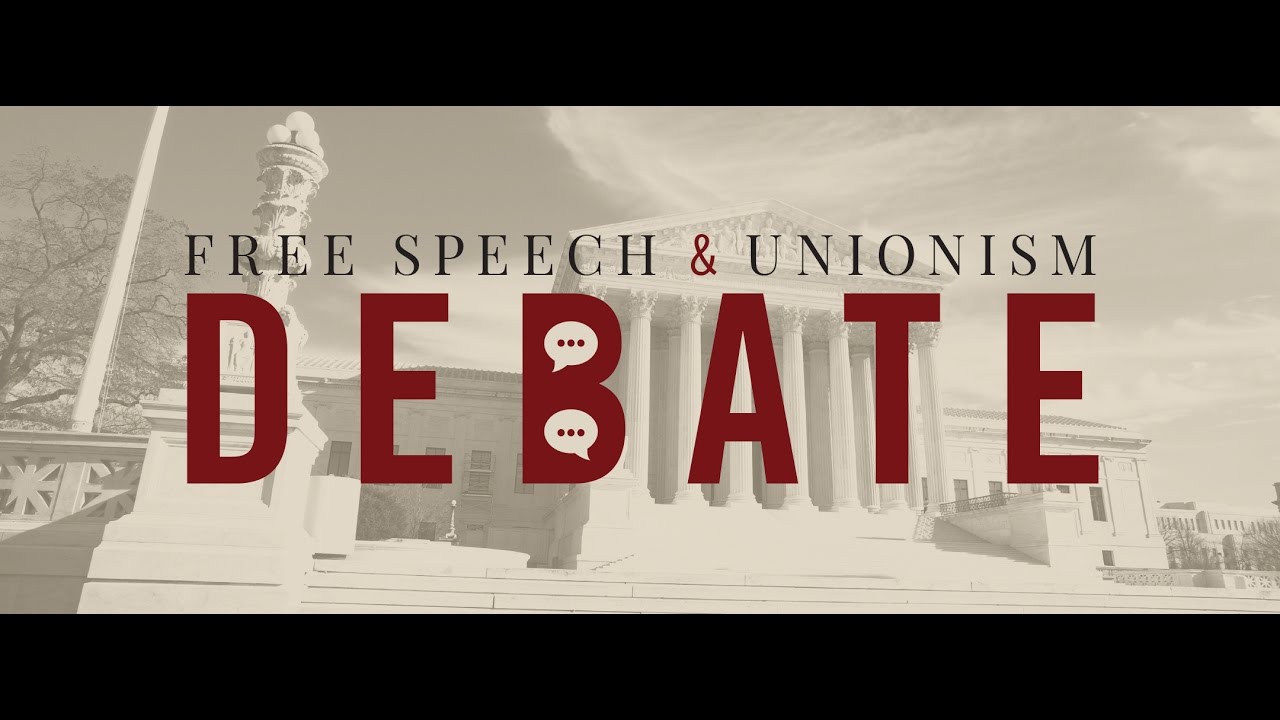 Free Speech & Unionism Debate