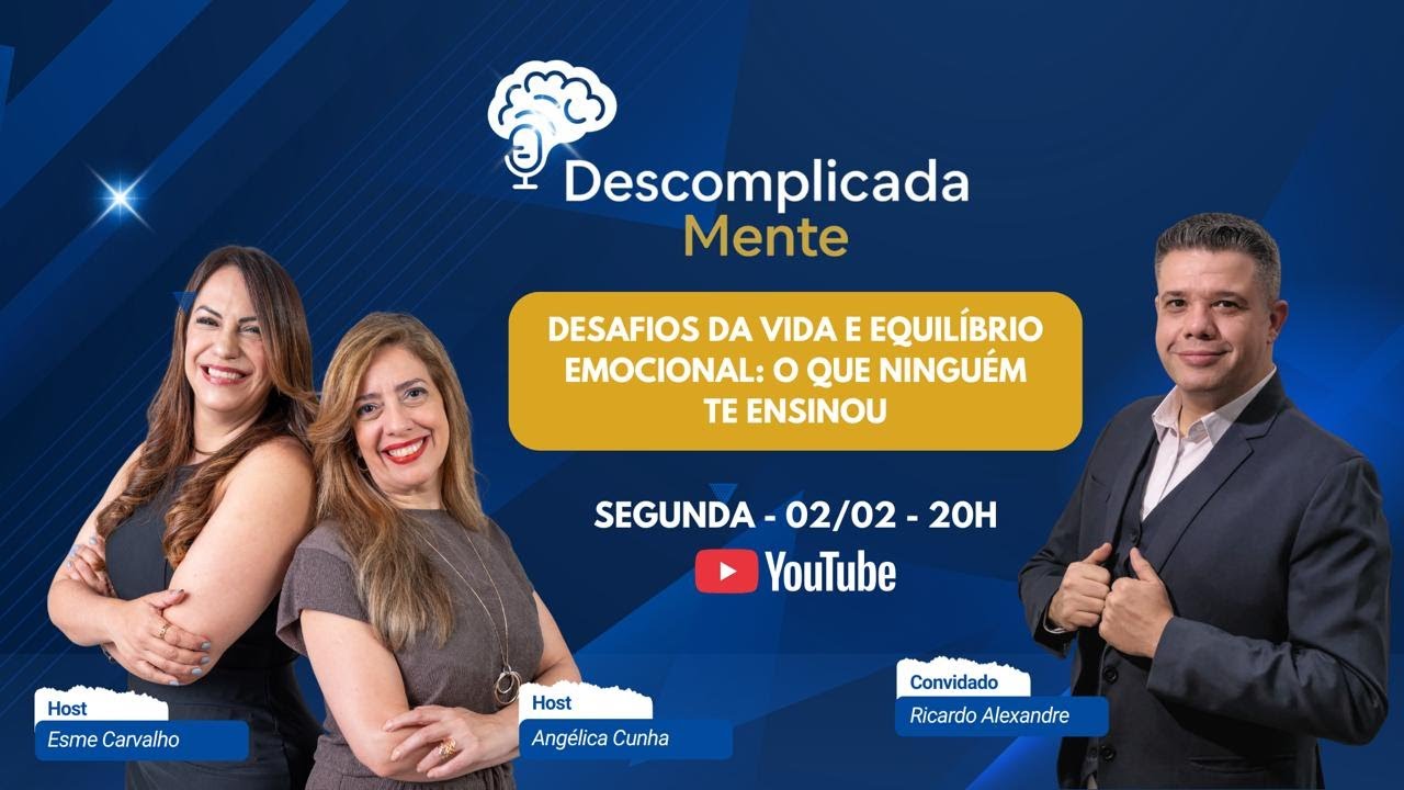 Episódio 7 -  Os desafios da vida e o equilíbrio emocional: o que ninguém te ensinou