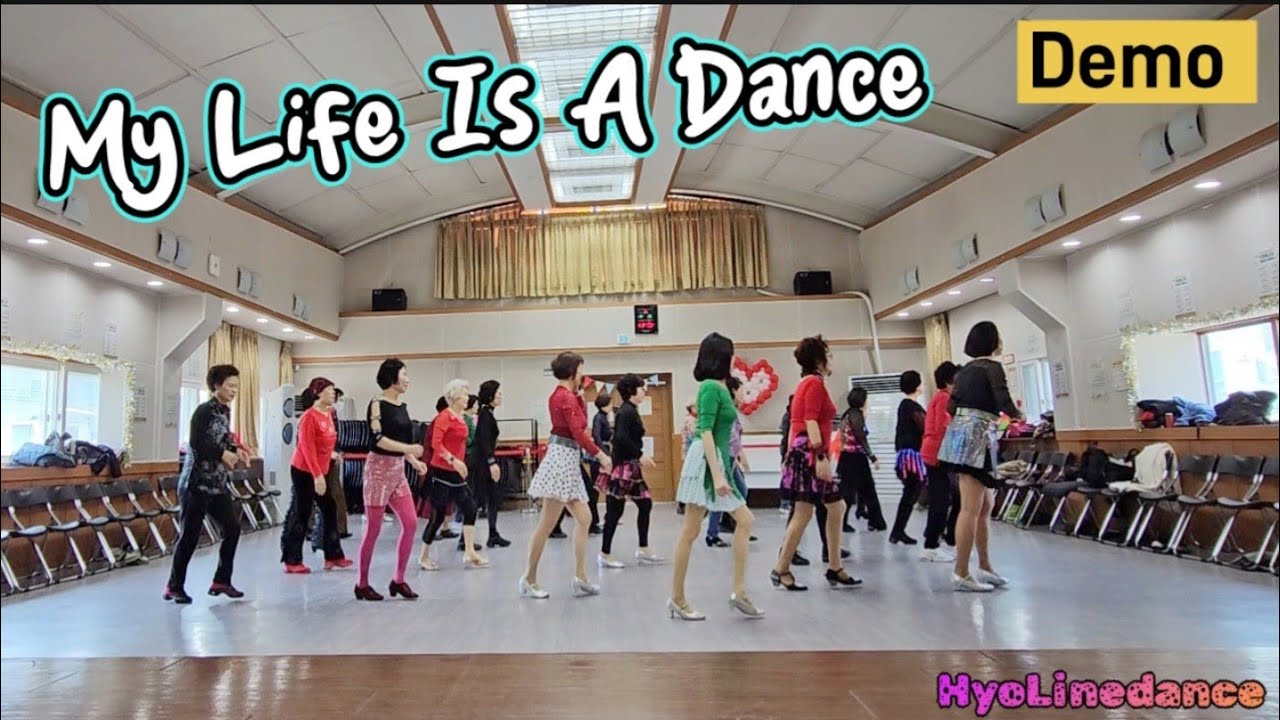 My Life Is A Dance/ High Begginer Line Dance Demo