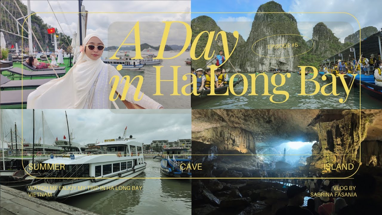 Trip Vlog : A Day In Ha Long Bay Vietnam ⛴️🏝️