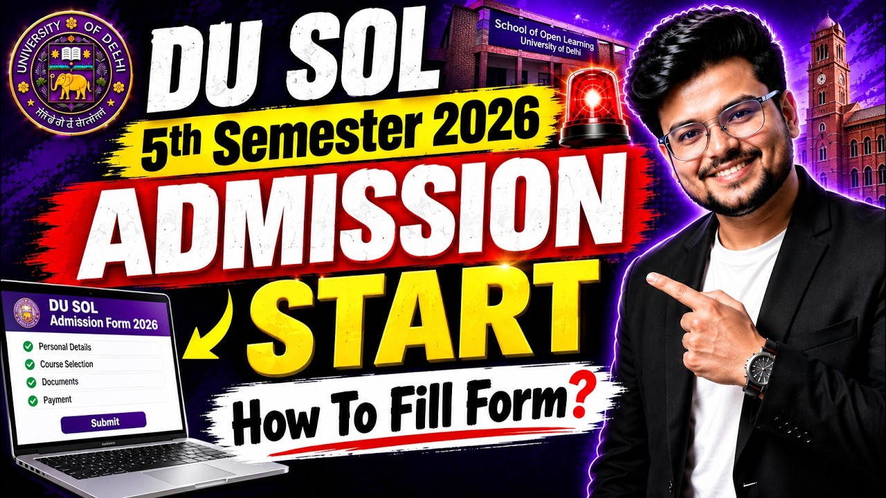 🚨Big News! DU SOL 5th Semester 2026: Registration START - How To Fill Form? | Full Details!