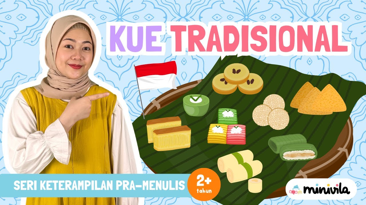 KUE TRADISIONAL | Mengenal Kue Khas Indonesia sambil Latihan Menulis