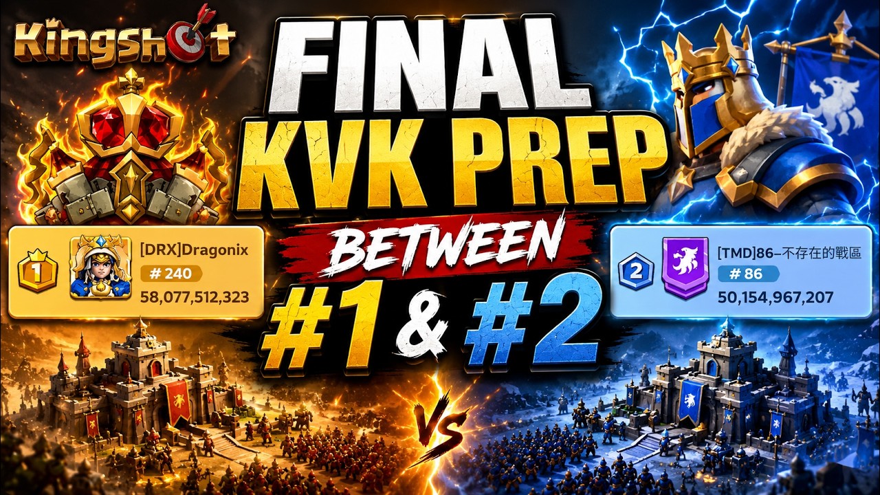 Kingshot KVK Prep: Battle of the Top Alliances! 240 vs 86!