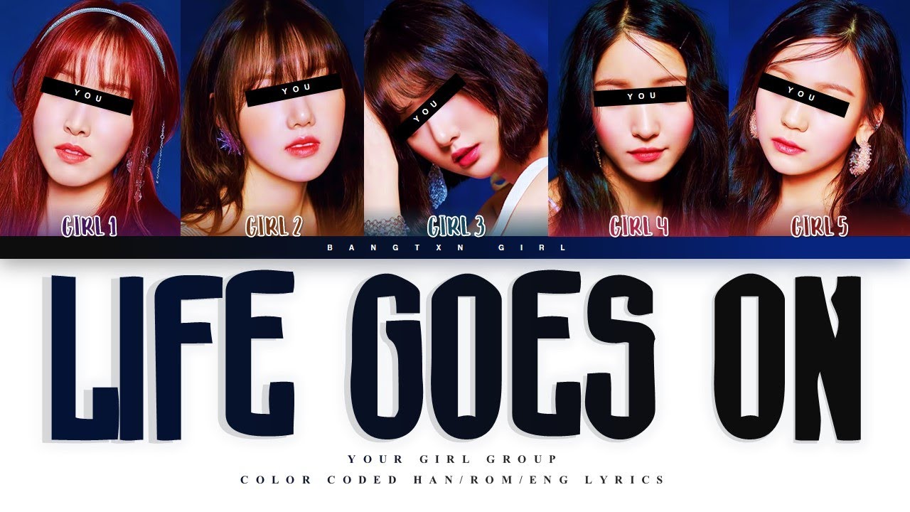 [YOUR GIRL GROUP] Life Goes On by BTS [5 Members ver.] || Ziyi Wu cover ✿