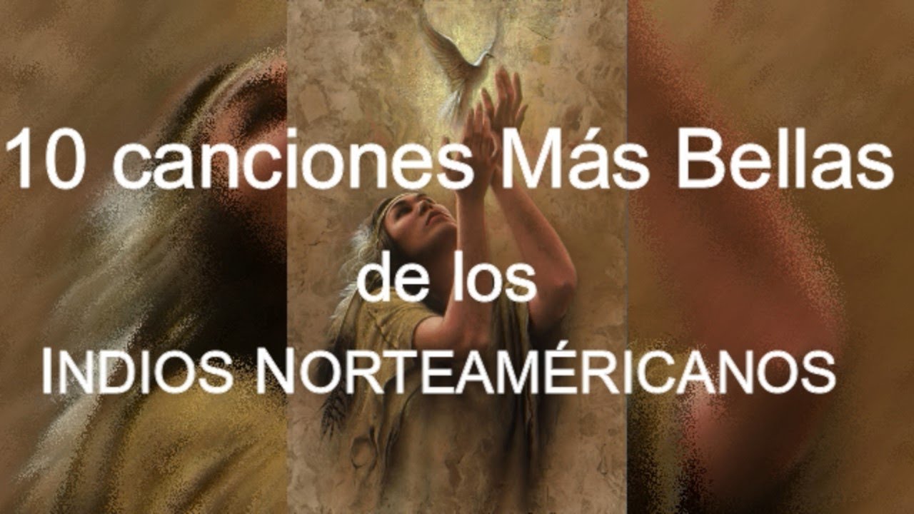 🎧Las 10 canciones más Bellas de los Indios Norteamericanos 3ra Parte🐺🐦