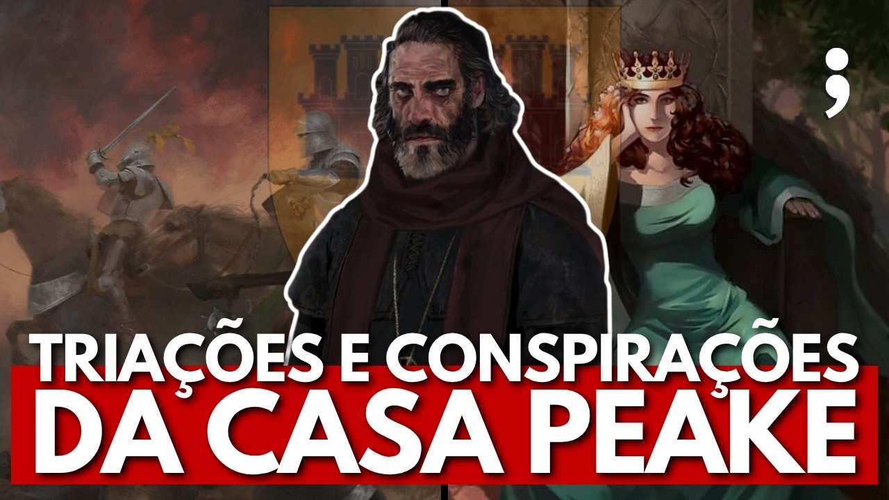 CASA PEAKE: a casa mais ambiciosa e trai&ccedil;oeira de Westeros | Game of Thrones