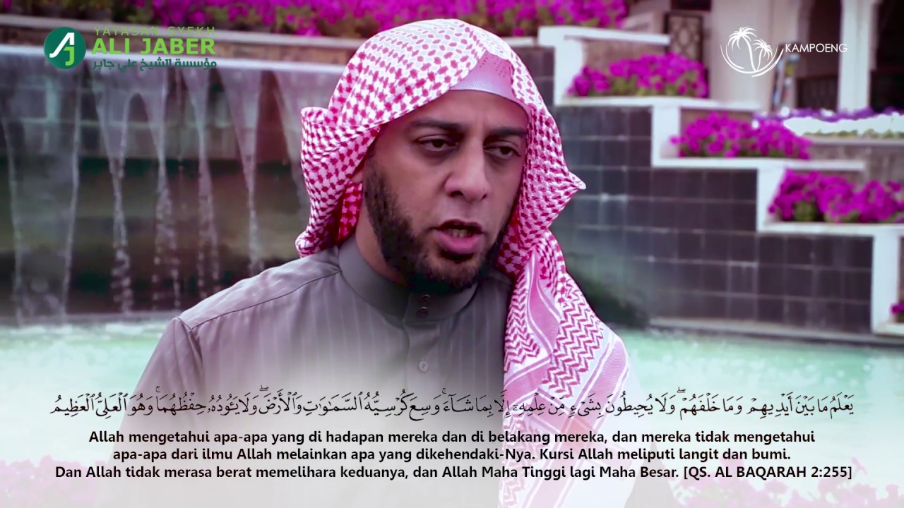 Syekh Ali Jaber - Ayat Paling Agung dalam Al Quran