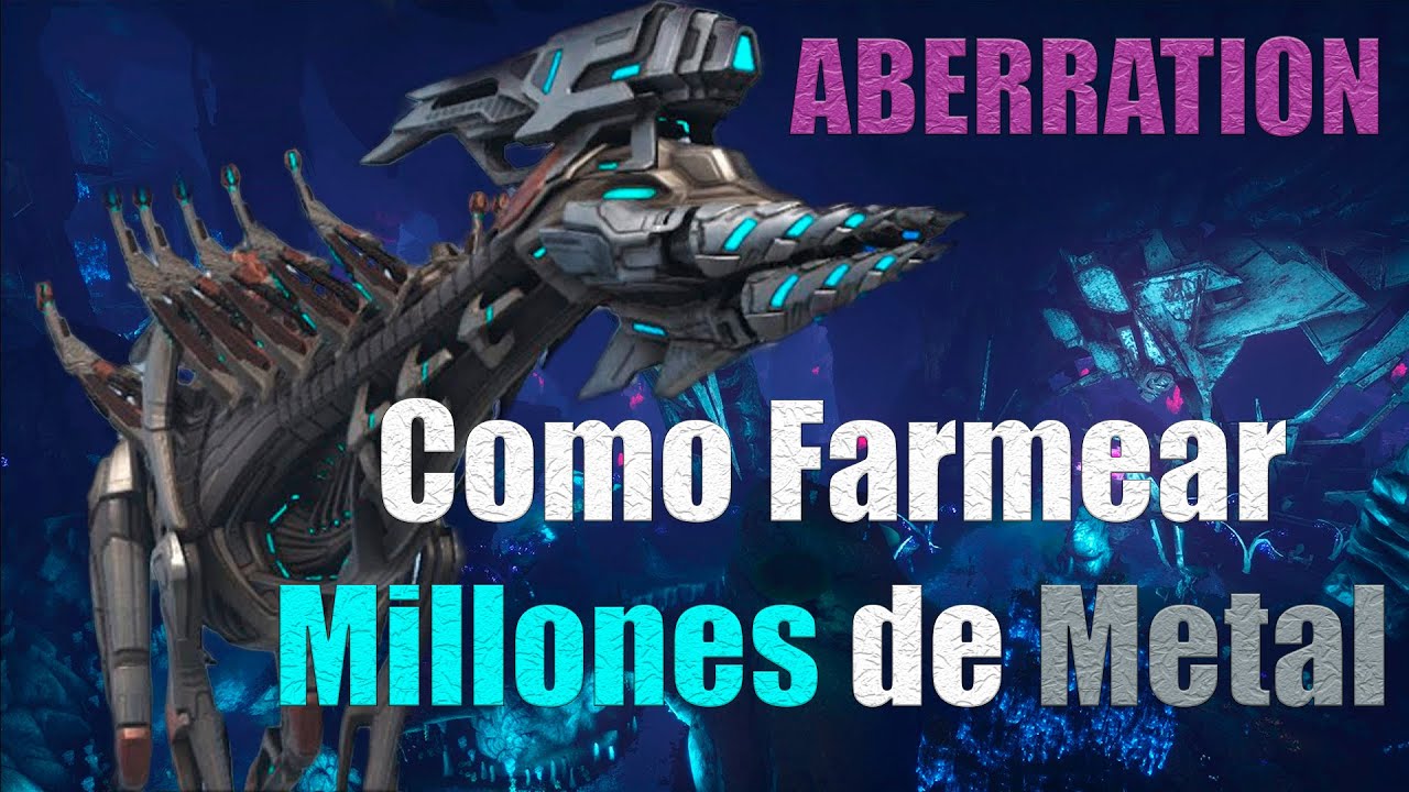 Como Farmear MILLONES de METAL | Aberration | Stryder | Cluster