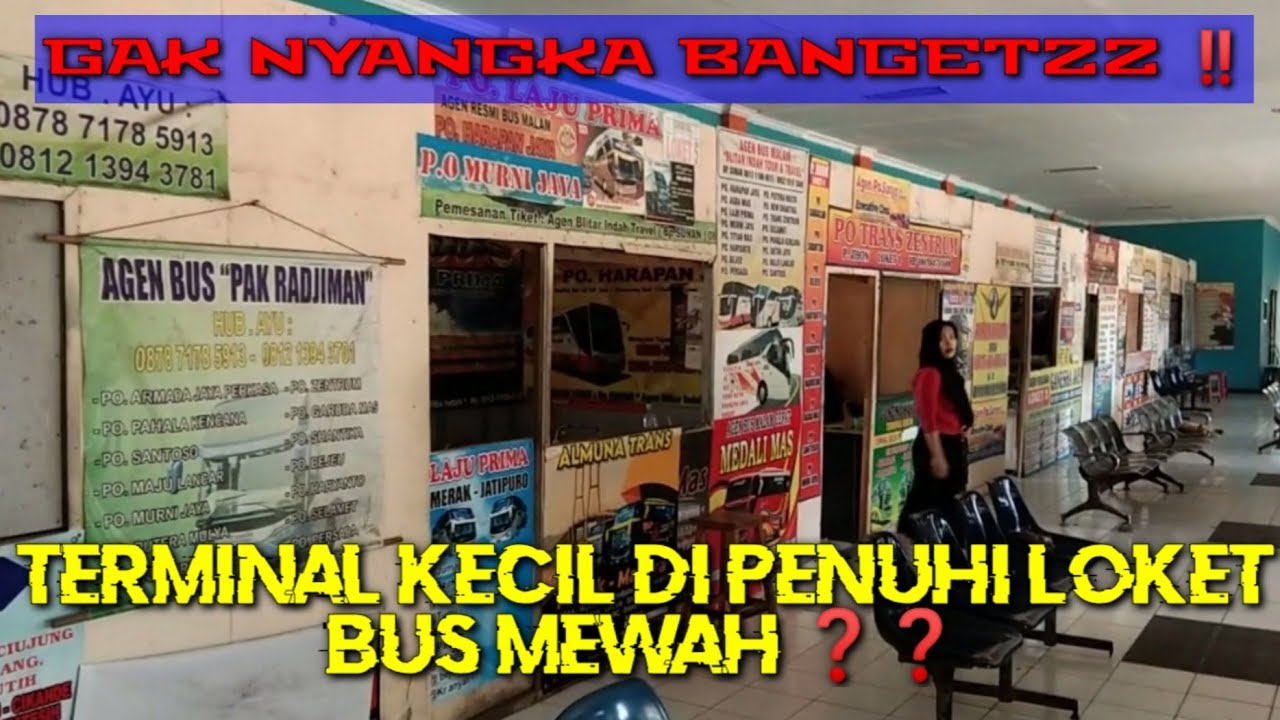TERMINAL KECIL PENUH DENGAN LOKET BUS MEWAH❓LOKET BUS TERMINAL SERUNI