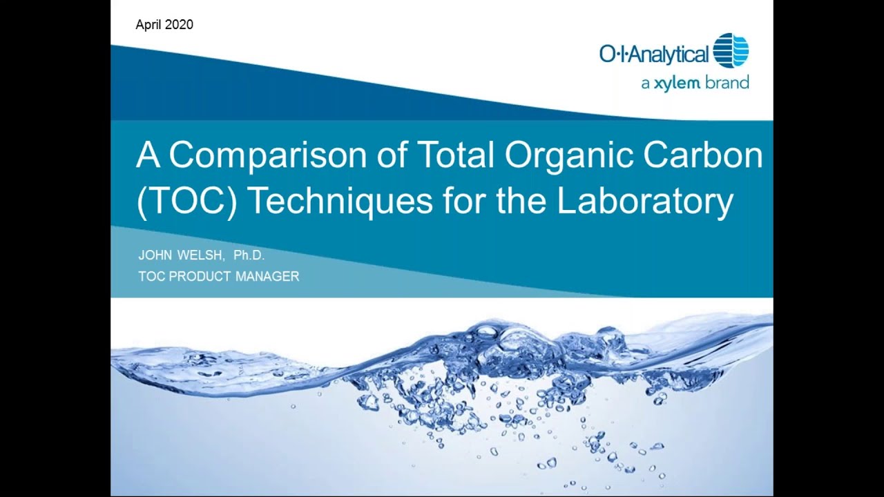 Webinar - A Comparison of Total Organic Carbon Techniques for the Lab with OI Analytical