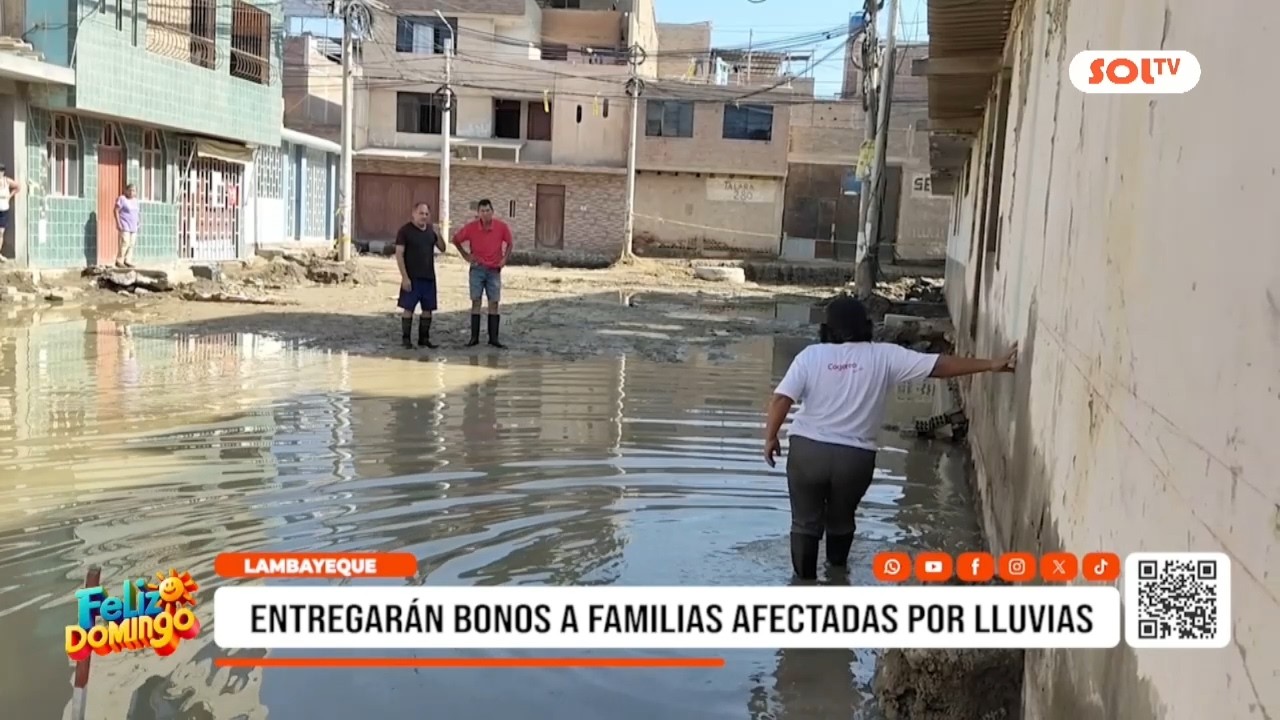 Chiclayo: entregarán bonos a familias afectadas por lluvias