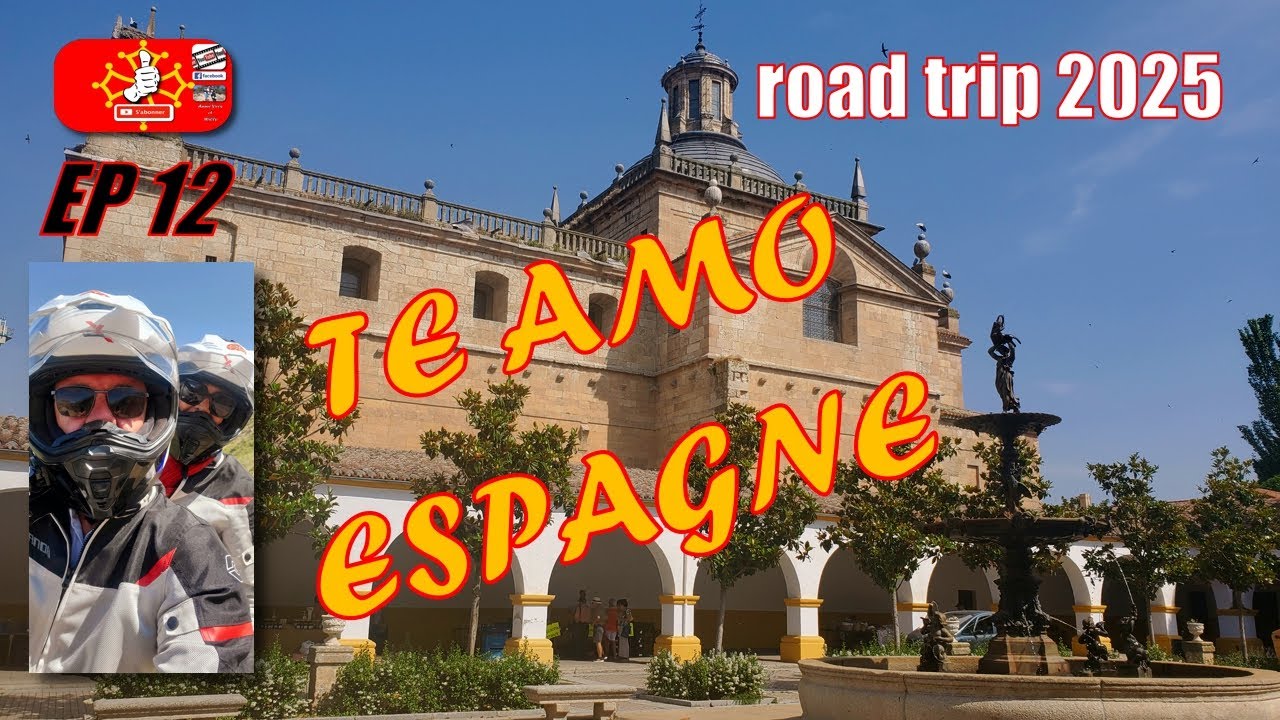 ROAD TRIP MOTO 2025 (ep 12) TE AMO ESPAGNE