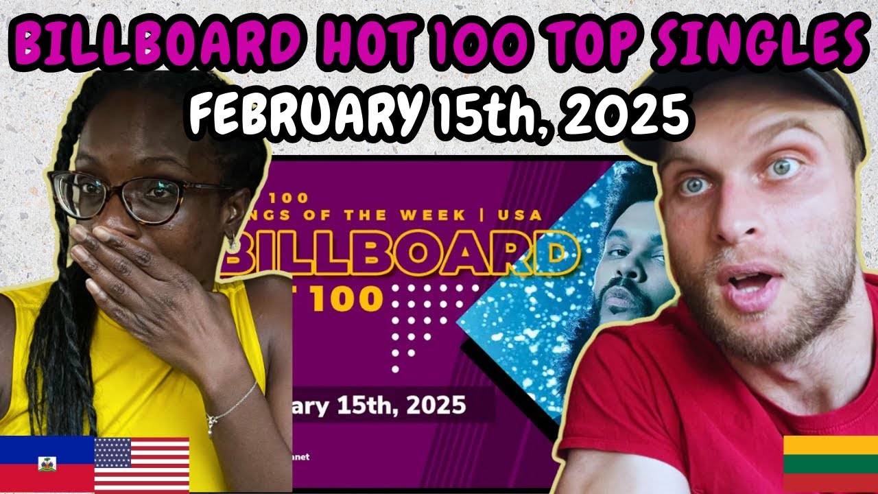 REACTION TO Billboard Hot 100 Top Singles This Week + Bubbling Under Hot 100 (February 15th, 2025)