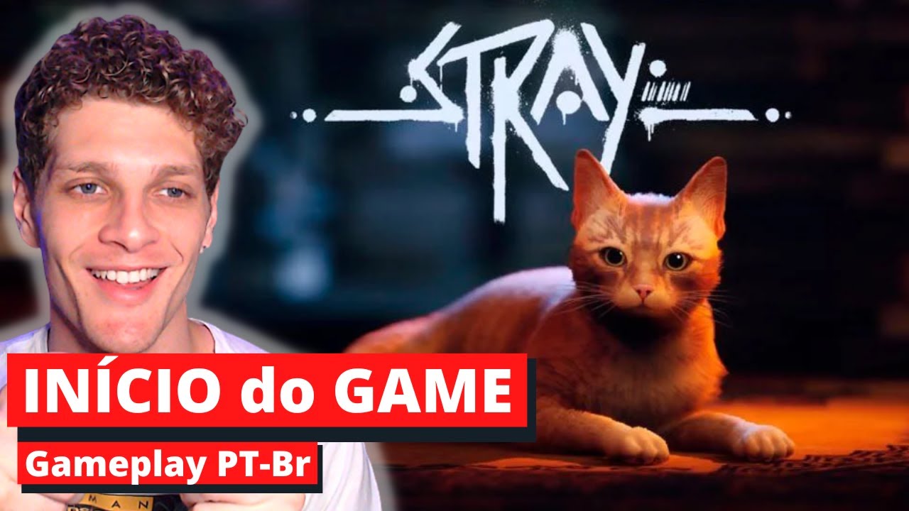 IN&Iacute;CIO de STRAY (o JOGO do GATINHO) - (Gameplay PT-BR) #live