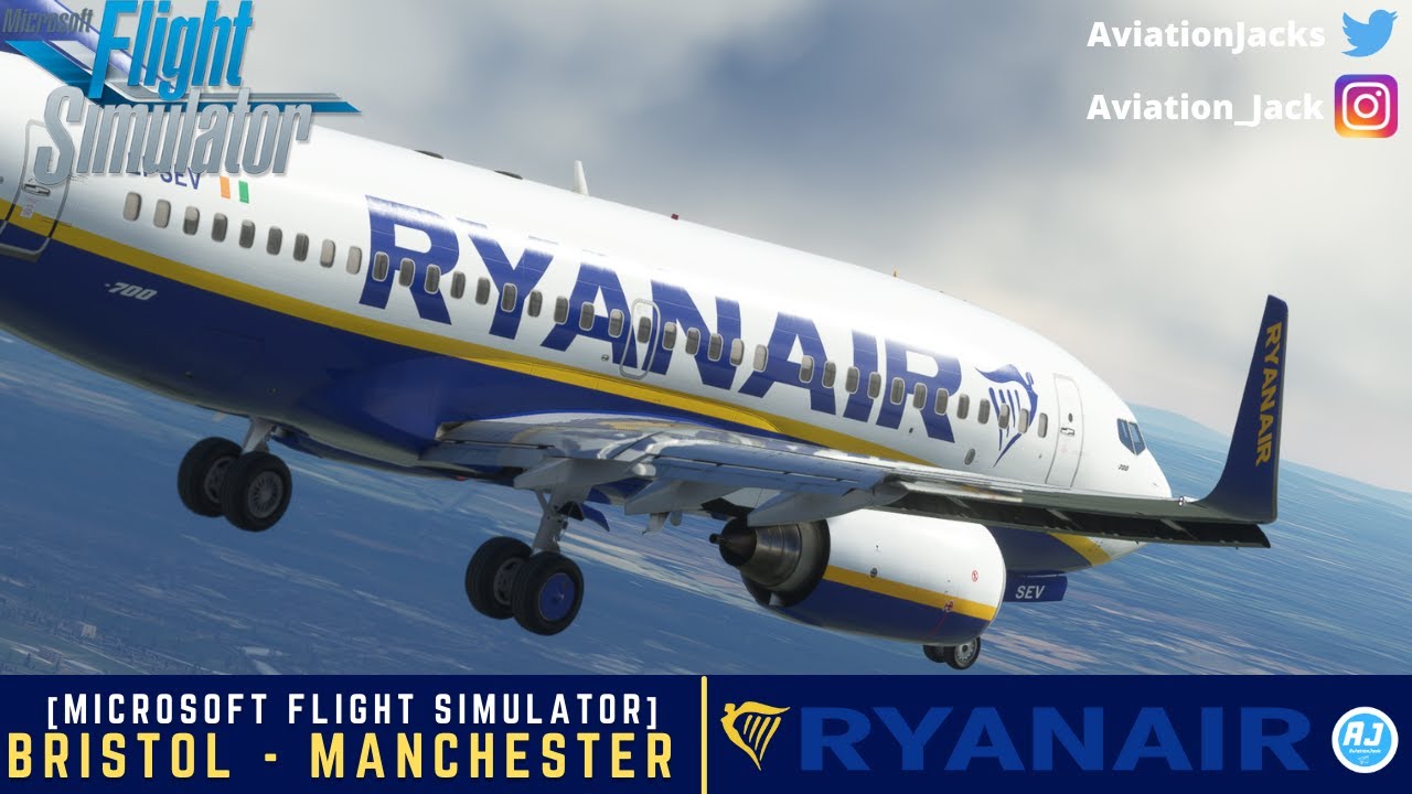 [MSFS] | Bristol - Manchester | PMDG 737NG3 | Ryanair | RYR44T |