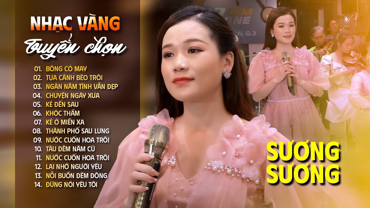 Nhạc Vàng Tuyển Chọn Được Yêu Thích Nhất - Giọng ca trẻ xinh đẹp Sương Sương | Bông Cỏ May