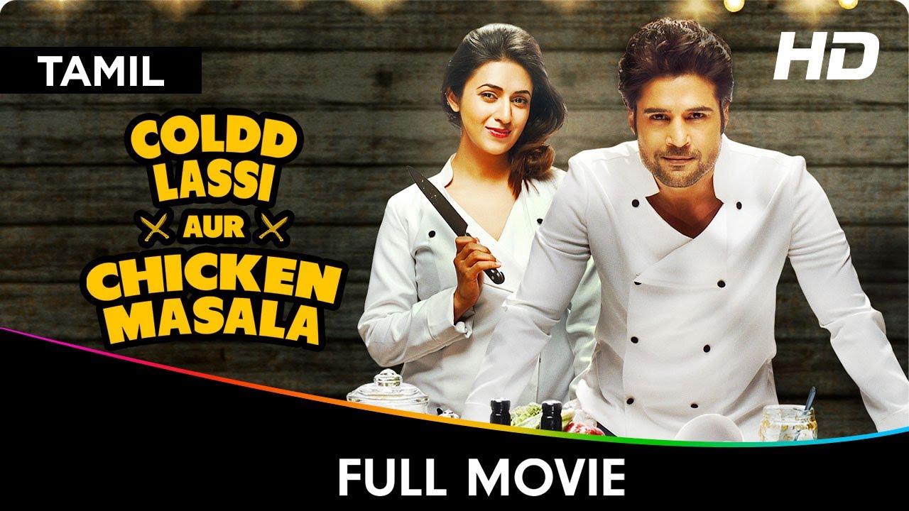 Coldd Lassi Aur Chicken Masala - Tamil Full Movie - Rajeev Khandelwal, Divyanka Tripathi, Munawar