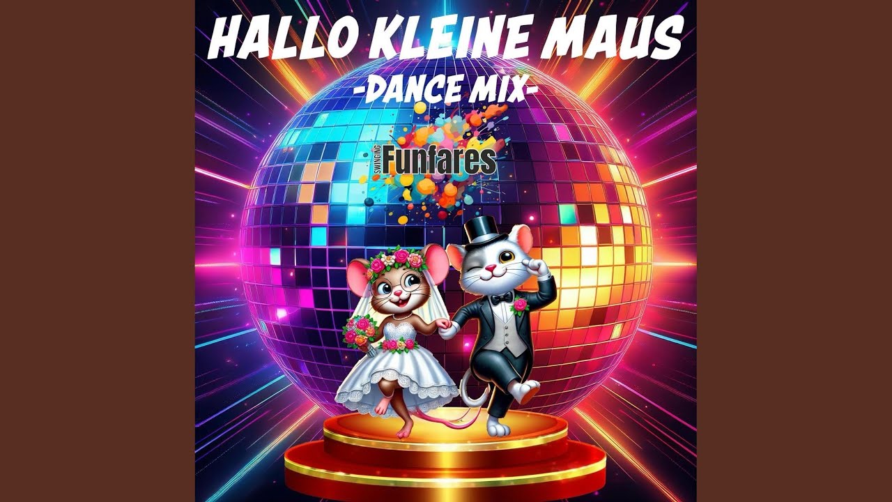 Hallo kleine Maus (Dance Mix)