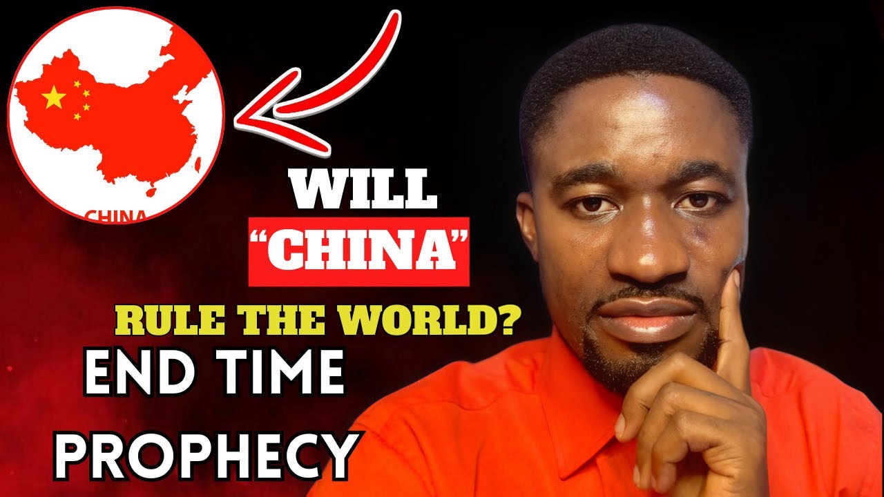 Will China Rule The World? | End Time Prophecy