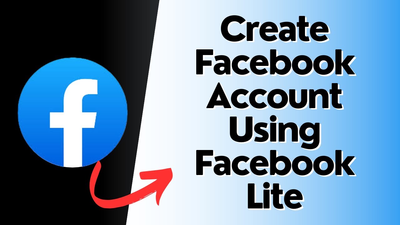 How to Create Facebook Account Using Facebook Lite