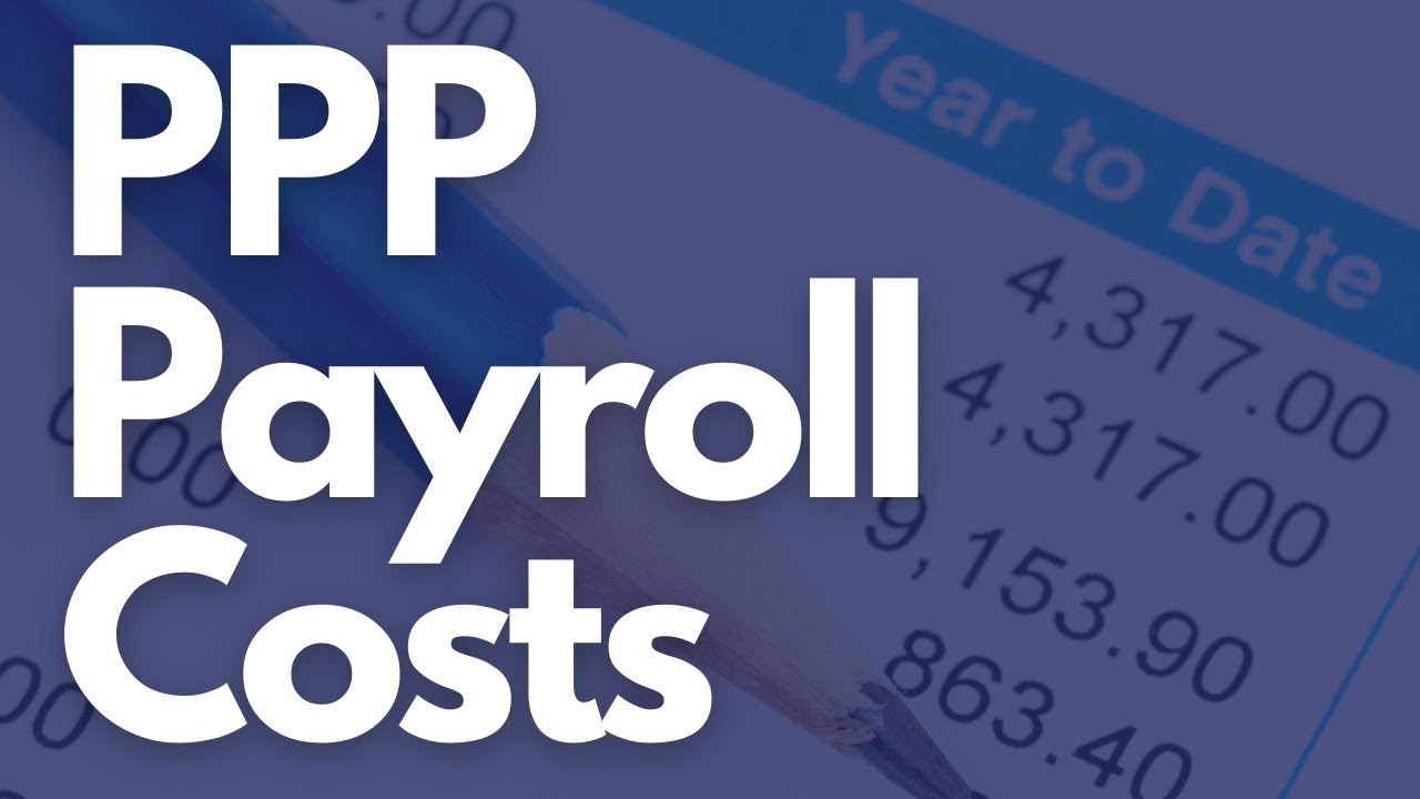 PPP Payroll Costs Comprehensive List - Every allowable PPP payroll costs (application & forgiveness)