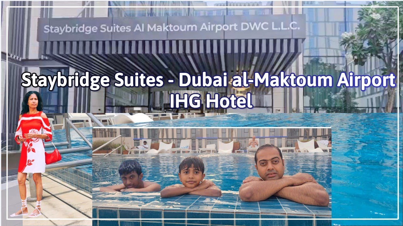 Staybridge Suites Dubai Al-Maktoum Airport | Staycation | 4 Star Hotel | complimentary BF buffet