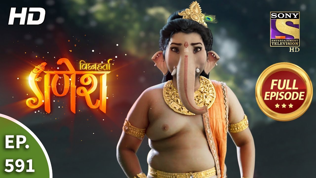 Vighnaharta Ganesh - Ep 591 - Full Episode - 26th November, 2019
