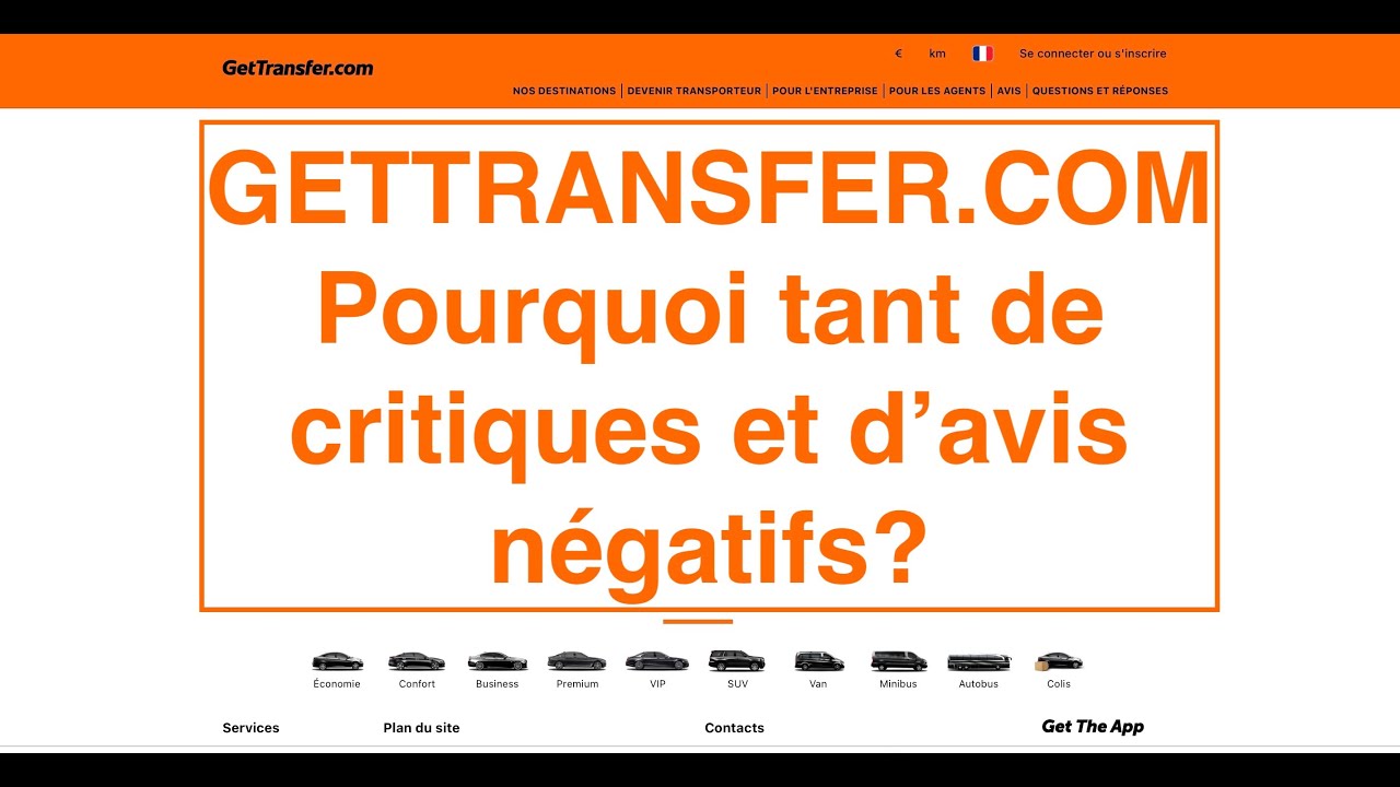Gettransfer.com: pourquoi autant d'avis n&eacute;gatifs et de critique sur ce site opaque?
