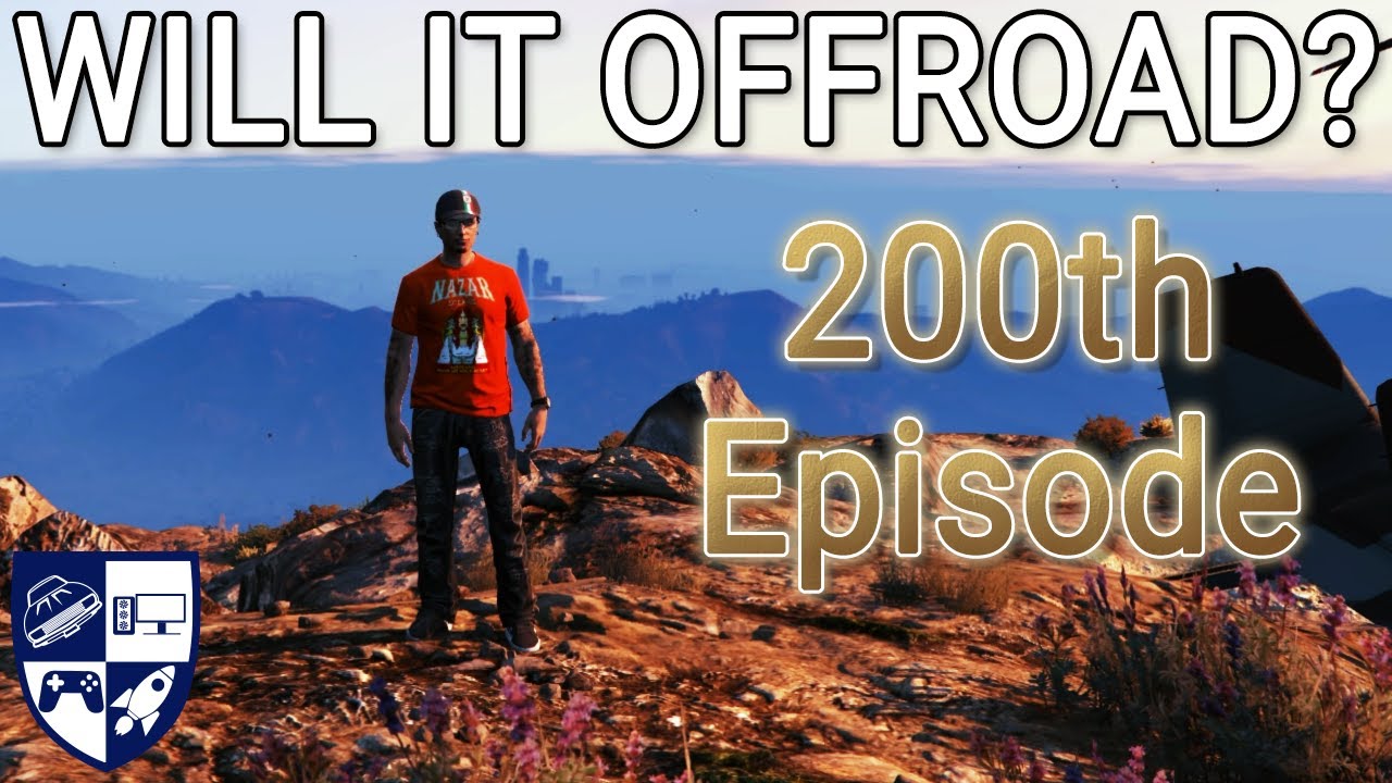 Will it Offroad 200th Episode Special | On Foot | GTA Online
