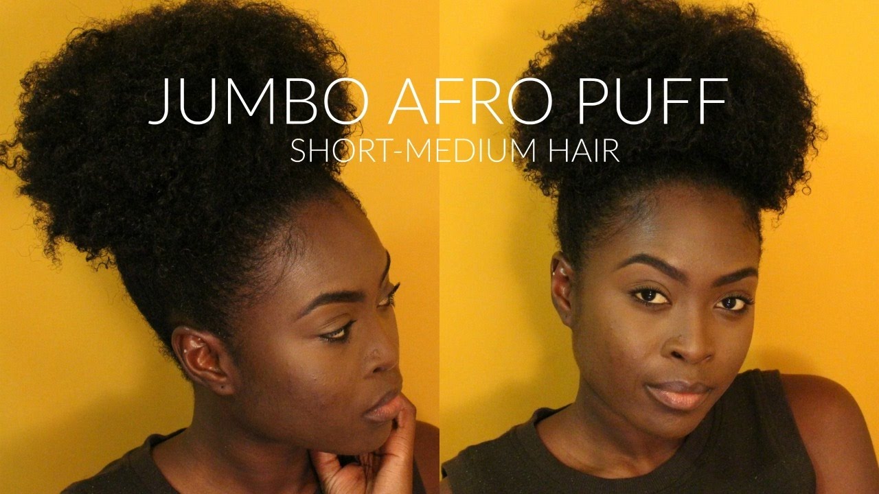 JUMBO PUFF ON SHORT-MEDIUM NATURAL HAIR || QUEENYKAAY