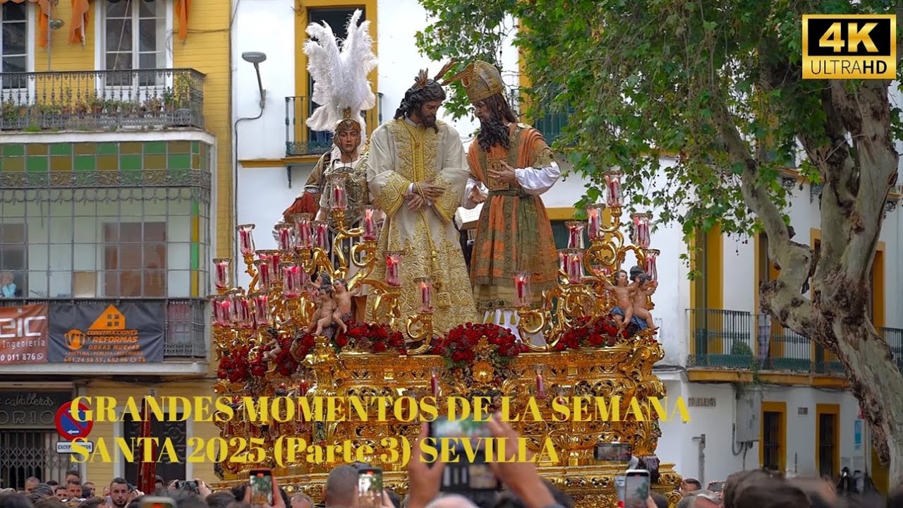 [4K] GRANDES MOMENTOS COFRADES DEL 2025 | SEVILLA (Volume 3)