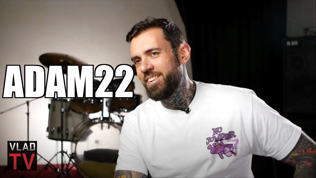 Adam22 on Famous Men 