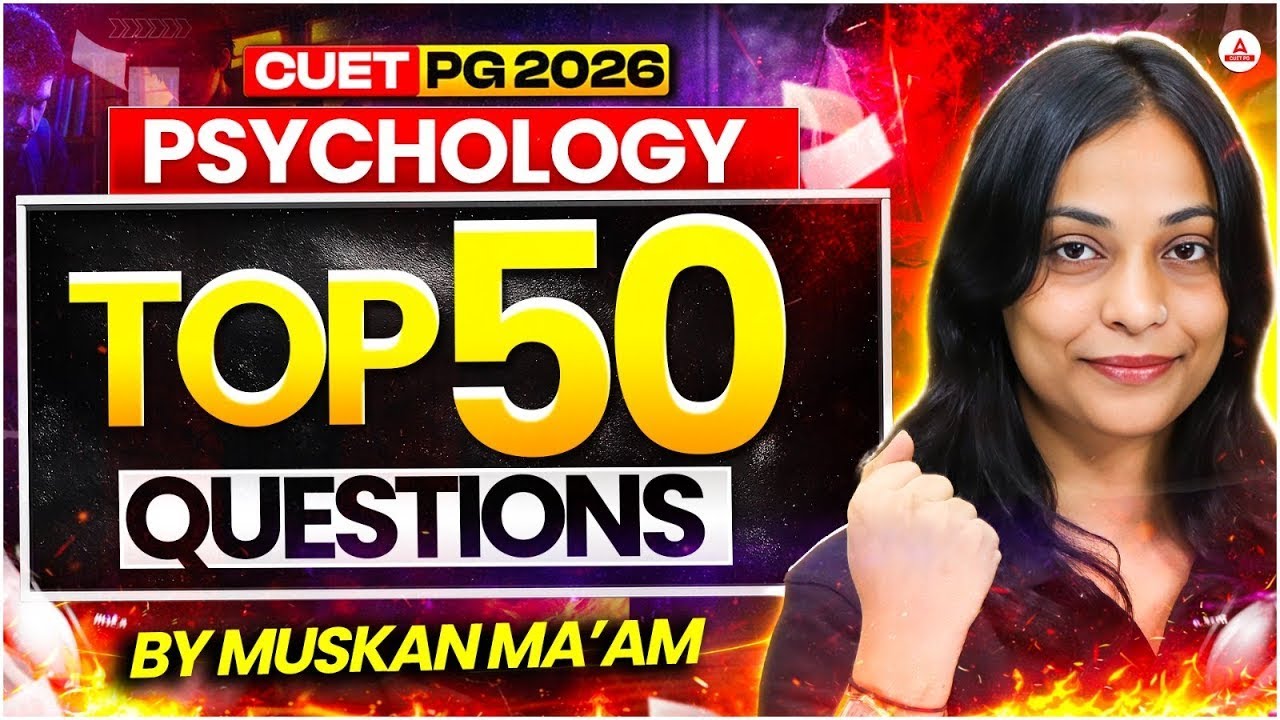 CUET PG 2026 Psychology | Top 50 Questions | Most Important