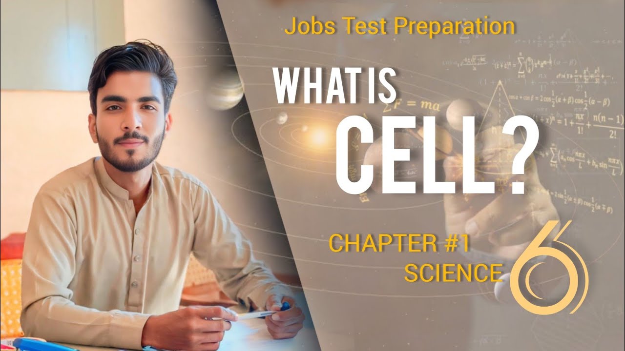 What is a cell? - Description of Cell - Jobs Test Preparation, Science Sindh textbook - Topic wise