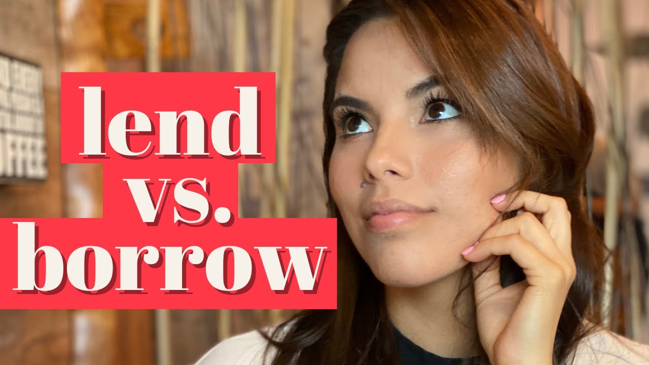 Diferencia entre 'LEND' y 'BORROW' en inglés