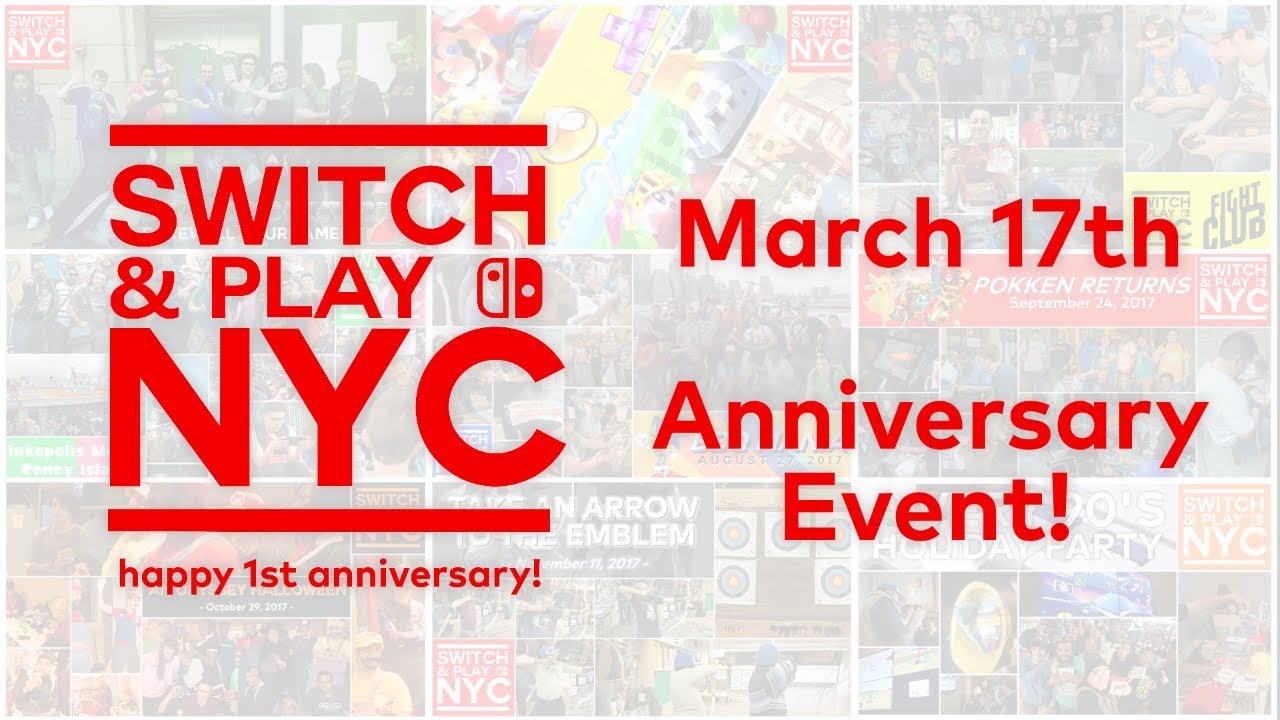 Switch & Play NYC's 1st Anniversary Meetup! (Promo)